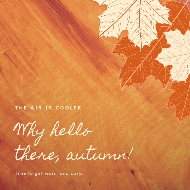 Why, hello there Autumn!
